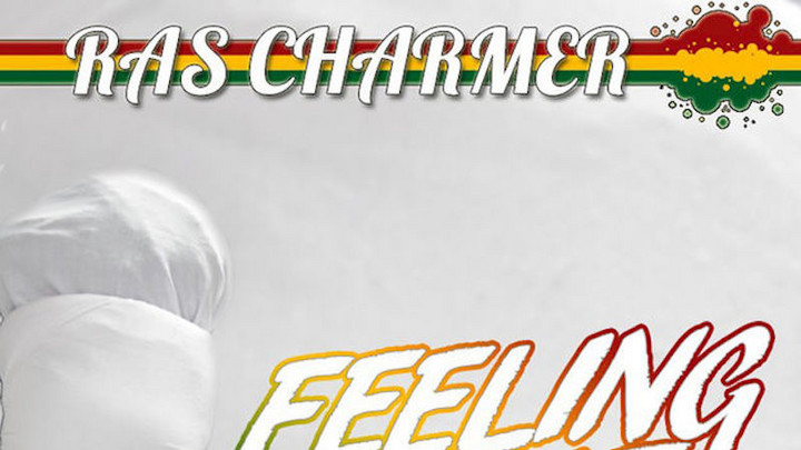 Ras Charmer - Feeling Great (Full Album) [4/15/2015]