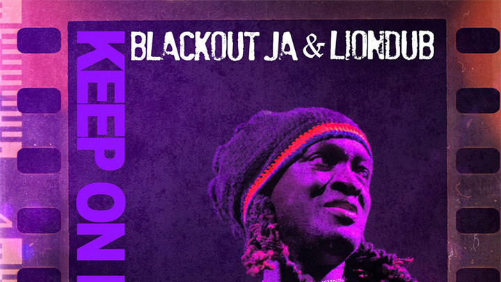 Blackout JA x Liondub - Keep On Rising (Full Album) [9/1/2023]