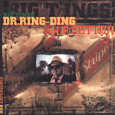 Dr. Ring Ding & H.P. Setter - Big T'ings
