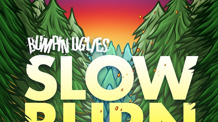 Bumpin Uglies feat. Jacob Hemphill - Slow Burn [1/14/2022]