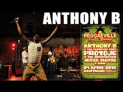 Anthony B & Bornfire Band in Dortmund @ Reggaeville Easter Special 2015
