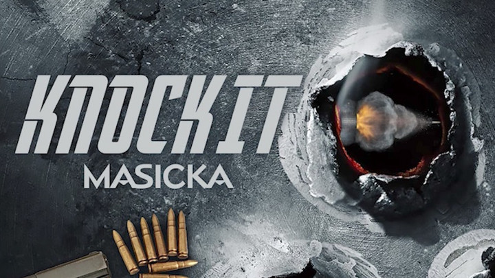 Masicka - Knock It [7/28/2017]