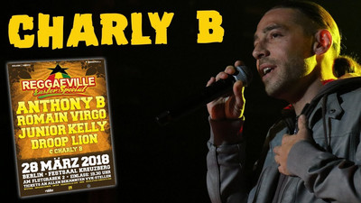 Charly B - Black, Green And Gold in Berlin, Germany @ Reggaeville Easter Special 2018