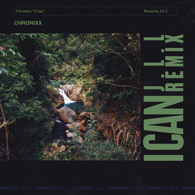 Chronixx - I Can (J.L.L Remix)