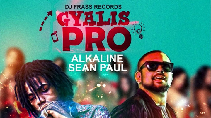 Alkaline & Sean Paul - Gyalis Pro [4/18/2017]