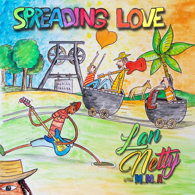 Lan Netty & The MMA - Spreading Love