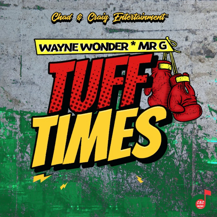 Wayne Wonder x Mr. G - Tuff Times