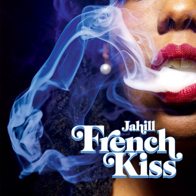 Jahill - French Kiss