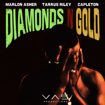 Marlon Asher x Tarrus Riley x Capleton - Diamonds and Gold