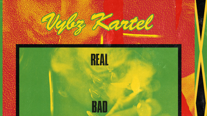 Vybz Kartel - Real Bad Gal [2/15/2018]