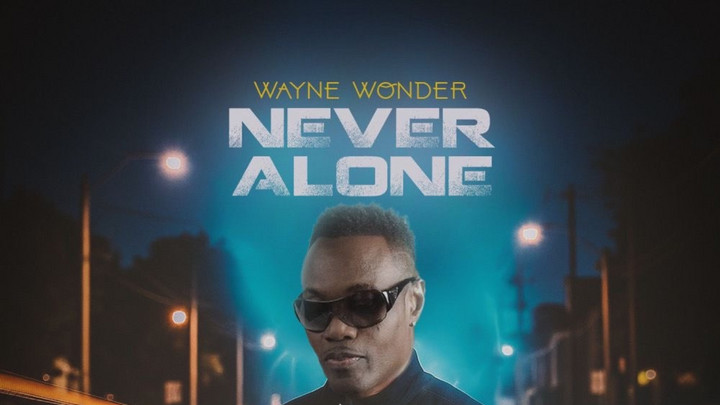 Wayne Wonder - Never Alone [10/3/2025]