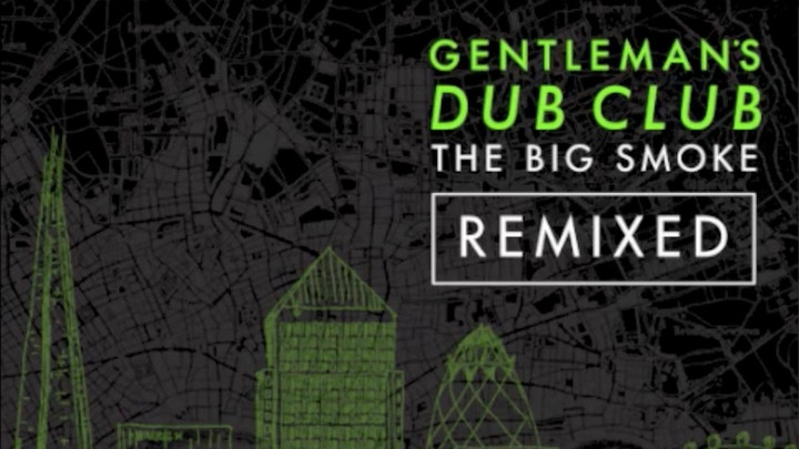 Gentleman's Dub Club - Music Is The Girl I Love (Prince Fatty Remix RMX) [11/18/2016]