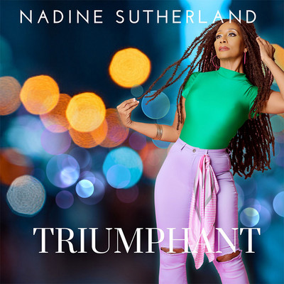 Nadine Sutherland - Triumphant