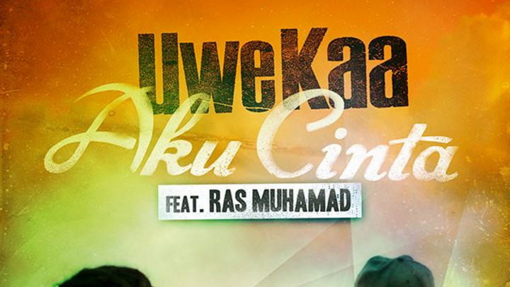 Uwe Kaa - Aku Cinta feat. Ras Muhamad [6/7/2013]