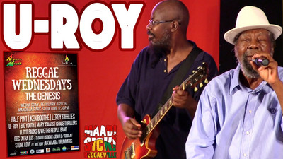 U-Roy - Jah Jah Call You in Kingston, Jamaica @ Reggae Wednesdays - The Genesis