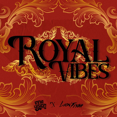 Inna Vision X Lion Fiyah - Royal Vibes