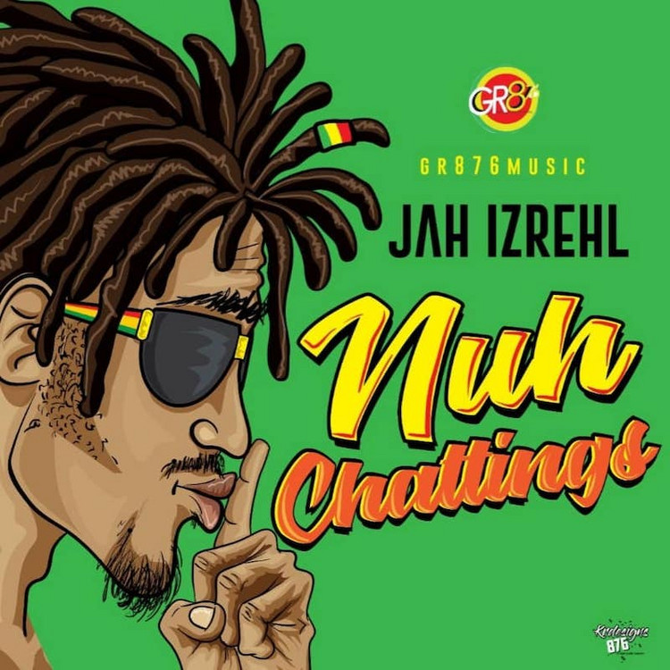 Jah Izrhel - Nuh Chattings