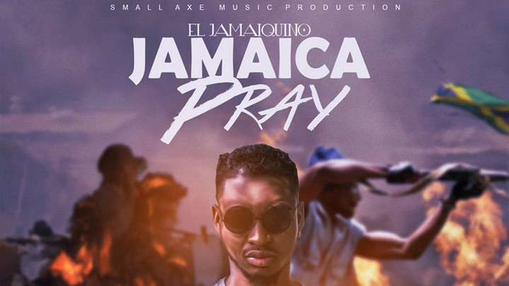 El Jamaiquino - Jamaica Pray [2/20/2018]