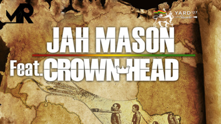 Jah Mason feat. Crown Head - Diaspora [4/22/2016]