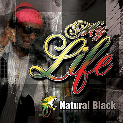 Natural Black - My Life