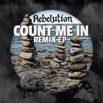 Rebelution - Count Me In Remix EP