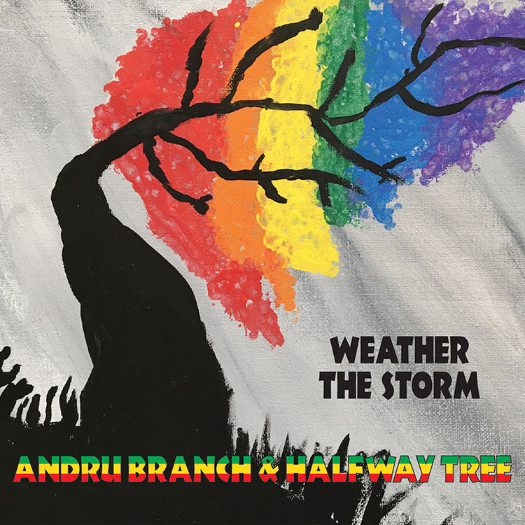 Andru Branch & Halfway Tree - Weather The Storm (Full Album)