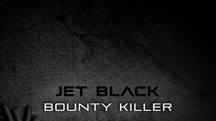 Bounty Killer - Jet Black [4/12/2024]