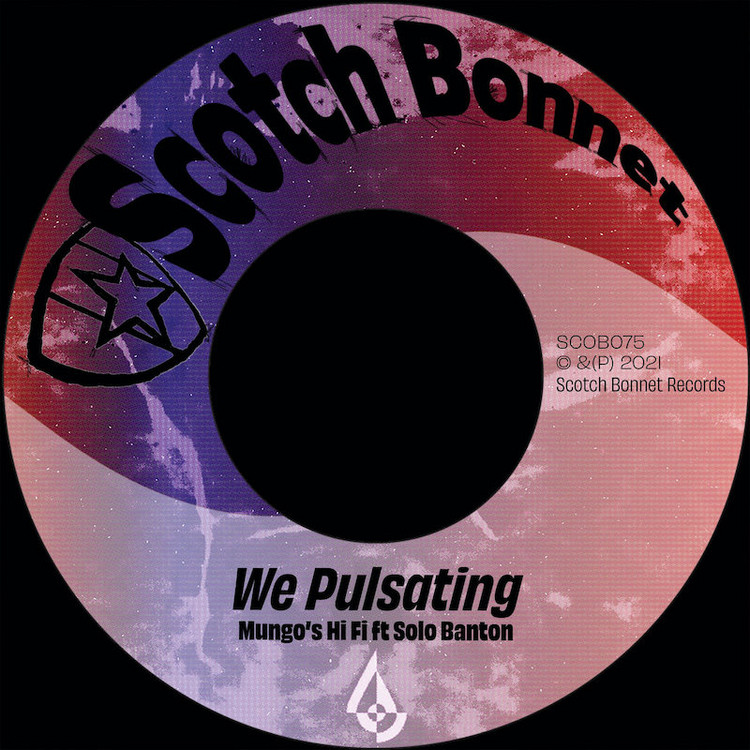 Mungo's Hi Fi feat. Solo Banton - We Pulsating