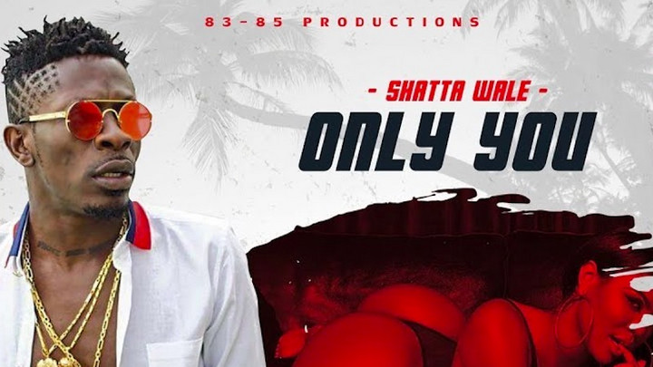 Shatta Wale - Only You [9/14/2018]