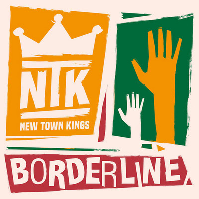 New Town Kings - Borderlne