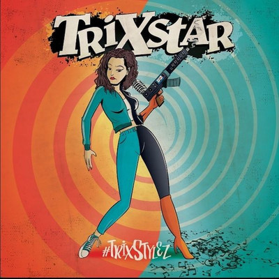 Trixstar - #Trixstylez