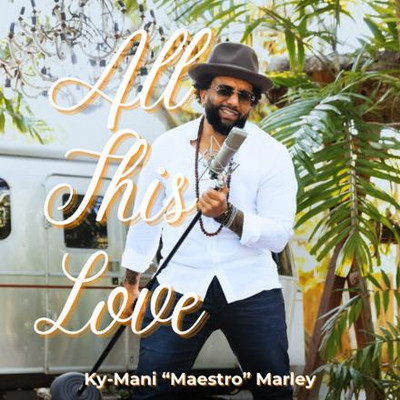 Ky-Mani Marley - All This Love
