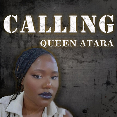 Queen Atara - Calling