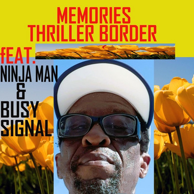 Thriller Border x Ranking Joe - Memories