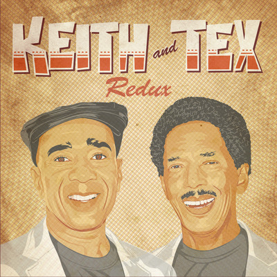 Keith & Tex - Redux