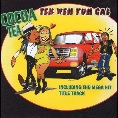 Cocoa Tea - Tek Weh Yuh Gal