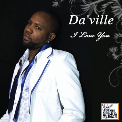 Da'Ville - I Love You