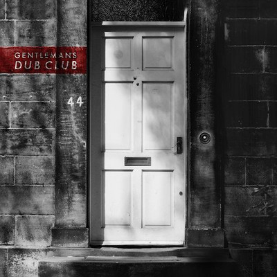 Gentleman`s Dub Club - FOURtyFOUR