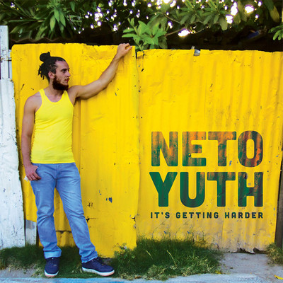 Neto Yuth - It's Getting Harder