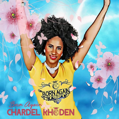 Chardel Rhoden - Born Again