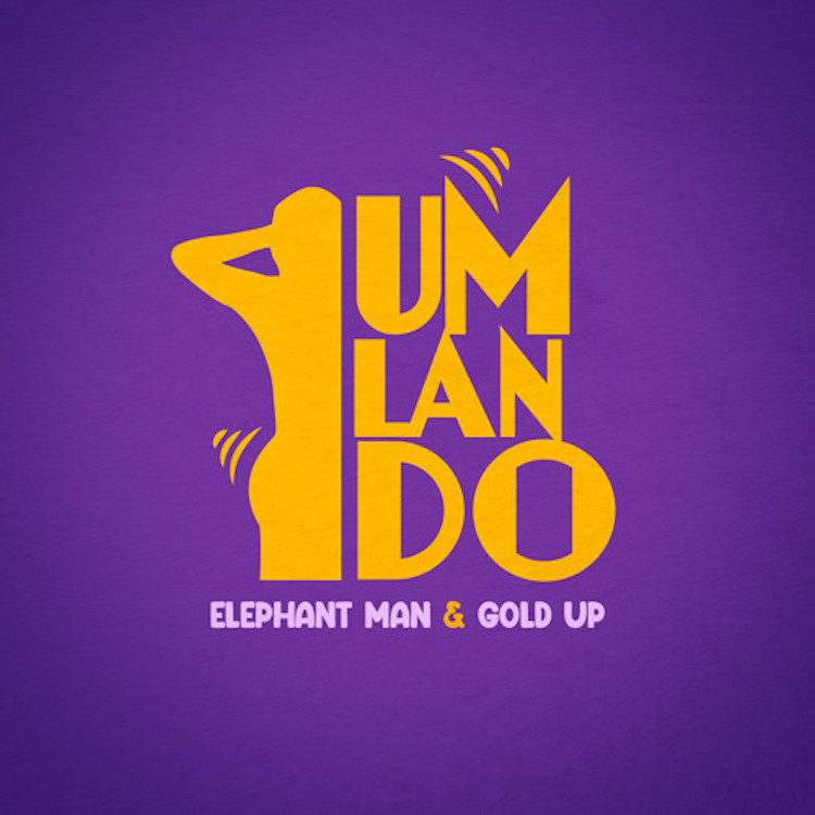Elephant Man & Gold Up - Umlando