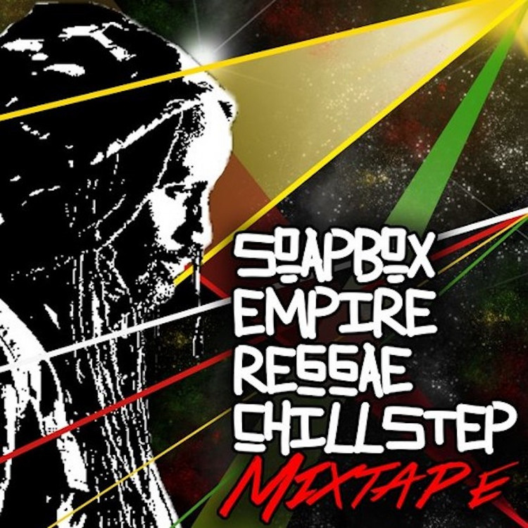 October Reign - Soapbox Empire Reggae Chill Step Mixtape