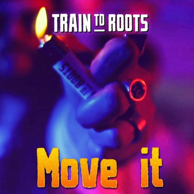 Train To Roots - Move It