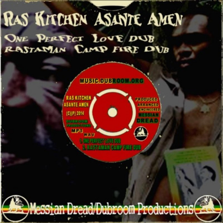 Ras Kitchen & Assante Amen - One Perfect Love Dub