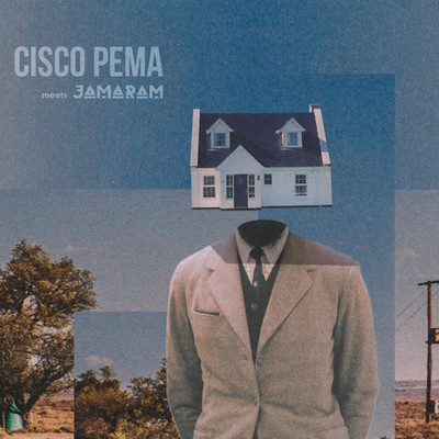 Cisco Pema Meets Jamaram  Tu Casa Es Mi Casa EP