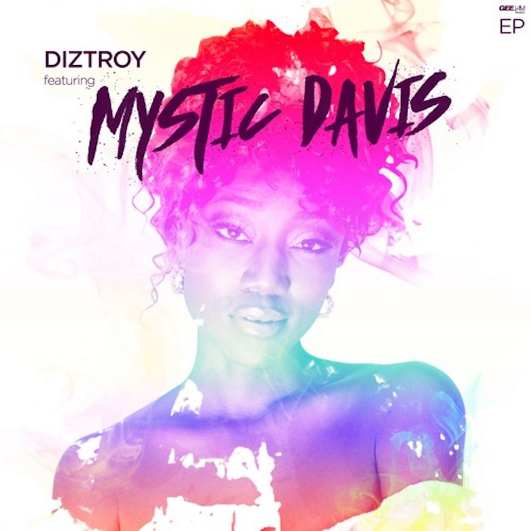 DizTroy featuring Mystic Davis EP