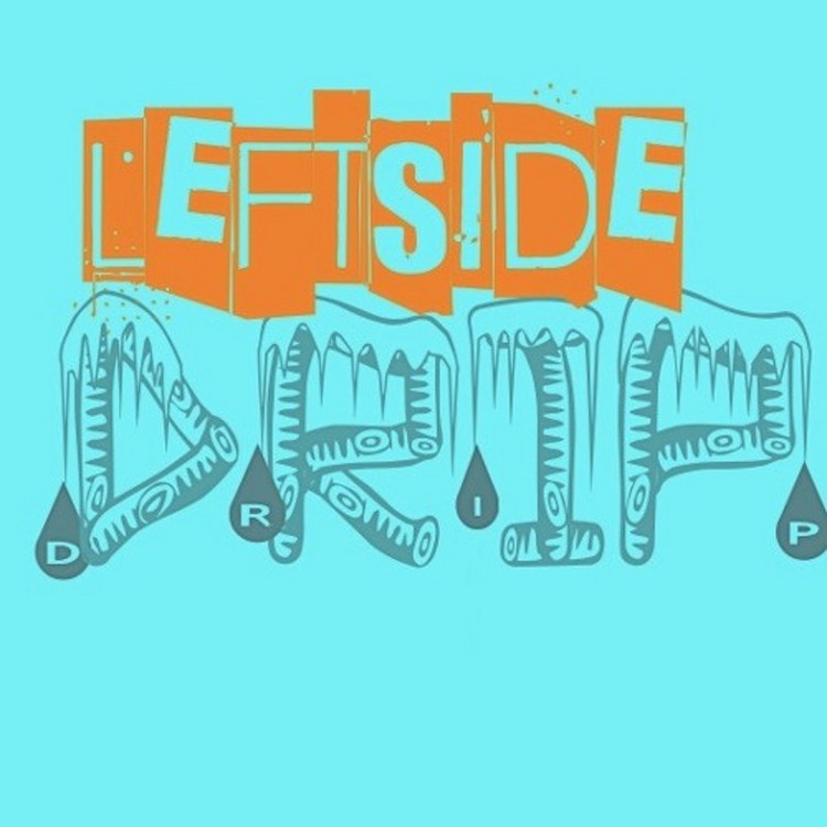 Leftside - Drip