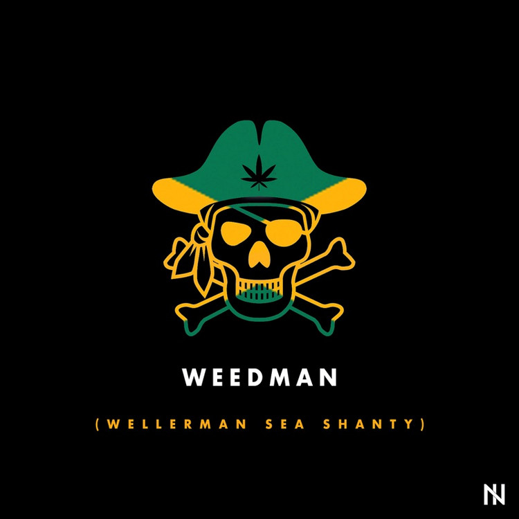 Noah Issa - Weedman (Wellerman Sea Shanty)