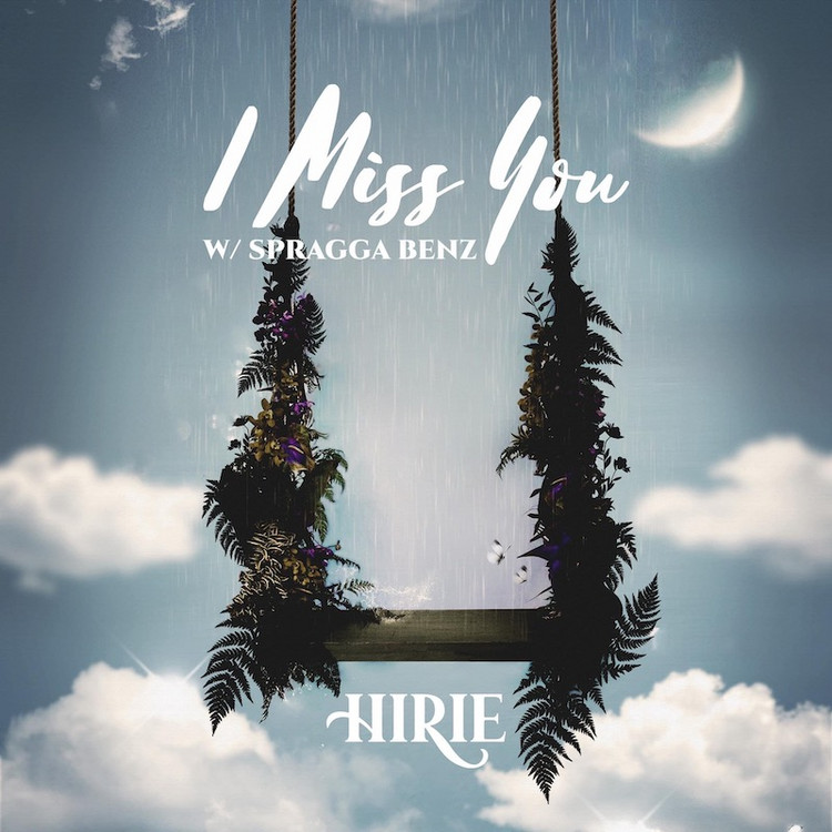 Hirie feat. Spragga Benz - I Miss You