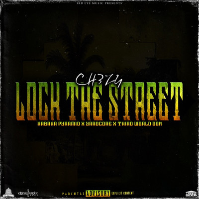 Kabaka Pyramid x Yaadcore x Third World Don  - Lock The Street